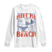 Meet Me At The Beach Long Sleeve Shirt Summer Girls Trip Bikini Lover Gift