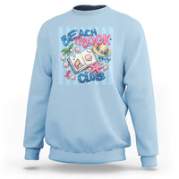 Beach Book Club Sweatshirt Bookworm Summer Vacation Graphic