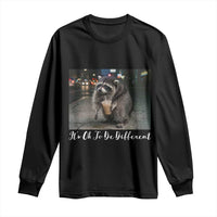 Its Ok To Be Different Jimothy Raccoon Long Sleeve Shirt Funny Short Spine Wildlife