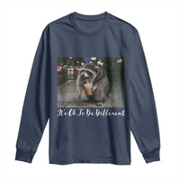 Its Ok To Be Different Jimothy Raccoon Long Sleeve Shirt Funny Short Spine Wildlife