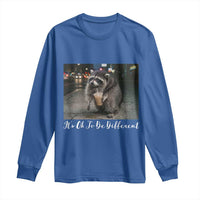 Its Ok To Be Different Jimothy Raccoon Long Sleeve Shirt Funny Short Spine Wildlife
