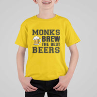 Monks Brew The Best Beers T Shirt For Kid Funny Craft Beer Brewer