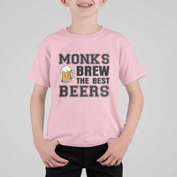 Monks Brew The Best Beers T Shirt For Kid Funny Craft Beer Brewer