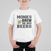 Monks Brew The Best Beers T Shirt For Kid Funny Craft Beer Brewer