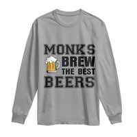 Monks Brew The Best Beers Long Sleeve Shirt Funny Craft Beer Brewer