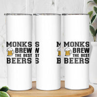 Monks Brew The Best Beers Skinny Tumbler Funny Craft Beer Brewer