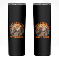 Funny Craft Beer Drinker Monks Skinny Tumbler Lifes Better With Beer