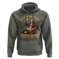 George Washington Lifes Better With Beer Hoodie Funny Founding Father Beer Lover