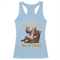 George Washington Lifes Better With Beer Racerback Tank Top Funny Founding Father Beer Lover