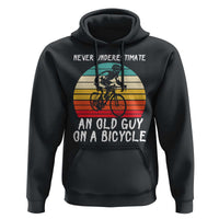 Never Underestimate An Old Guy On A Bicycle Hoodie Cycling Lover Gift