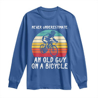 Never Underestimate An Old Guy On A Bicycle Long Sleeve Shirt Cycling Lover Gift