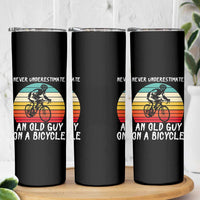Never Underestimate An Old Guy On A Bicycle Skinny Tumbler Cycling Lover Gift