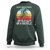 Never Underestimate An Old Guy On A Bicycle Sweatshirt Cycling Lover Gift