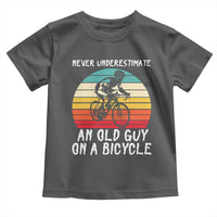 Never Underestimate An Old Guy On A Bicycle Toddler T Shirt Cycling Lover Gift