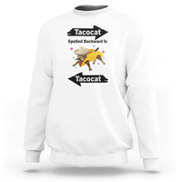 Funny Tacocat Spelled Backward Is Tacocat Sweatshirt Mexican Food Lover Gift - Wonder Print Shop