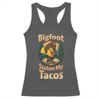 Funny Bigfoot Stole My Tacos Racerback Tank Top Sasquatch Taco Lover