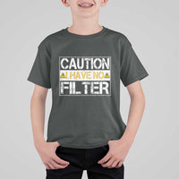 Funny Sarcastic T Shirt For Kid Caution I Have No Filter - Wonder Print Shop