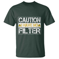 Funny Sarcastic T Shirt Caution I Have No Filter - Wonder Print Shop