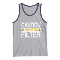 Funny Sarcastic Tank Top Caution I Have No Filter - Wonder Print Shop
