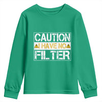 Funny Sarcastic Youth Sweatshirt Caution I Have No Filter - Wonder Print Shop