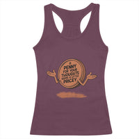 A Penny For Your Thoughts Seems Pricey Racerback Tank Top Humor Gift - Wonder Print Shop