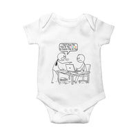 I Do Not Have The Time Or The Crayons To Explain Baby Onesie Funny Office Quote - Wonder Print Shop