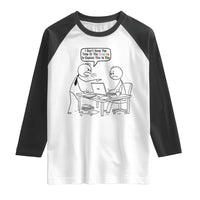 I Do Not Have The Time Or The Crayons To Explain Raglan Shirt Funny Office Quote - Wonder Print Shop