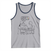 I Do Not Have The Time Or The Crayons To Explain Tank Top Funny Office Quote - Wonder Print Shop