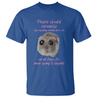 Funny Hamster Meme T Shirt People Should Stop Expecting Normal Humor Gift - Wonder Print Shop