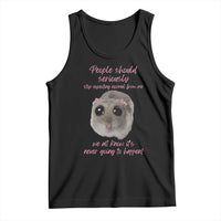 Funny Hamster Meme Tank Top People Should Stop Expecting Normal Humor Gift - Wonder Print Shop