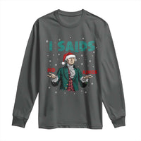 Funny George Washington I Said No Kings Long Sleeve Shirt Christmas Patriotic Gift - Wonder Print Shop