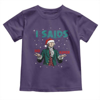 Funny George Washington I Said No Kings Toddler T Shirt Christmas Patriotic Gift - Wonder Print Shop
