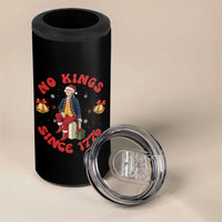George Washington No Kings Since 1776 4 in 1 Can Cooler Tumbler Christmas Gift Idea - Wonder Print Shop
