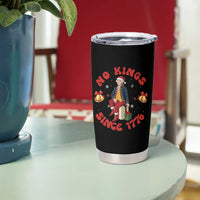 George Washington No Kings Since 1776 Tumbler Cup Christmas Gift Idea - Wonder Print Shop