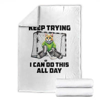Keep Trying I Can Do This All Day Throw Blanket Funny Hockey Goalie Cat Gift - Wonder Print Shop