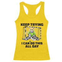 Keep Trying I Can Do This All Day Racerback Tank Top Funny Hockey Goalie Cat Gift - Wonder Print Shop