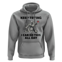 Keep Trying I Can Do This All Day Hoodie Funny Goalie Hockey Player Gift - Wonder Print Shop