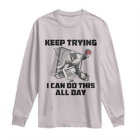 Keep Trying I Can Do This All Day Long Sleeve Shirt Funny Goalie Hockey Player Gift - Wonder Print Shop