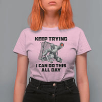 Keep Trying I Can Do This All Day T Shirt For Women Funny Goalie Hockey Player Gift - Wonder Print Shop