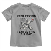 Keep Trying I Can Do This All Day Toddler T Shirt Funny Goalie Hockey Player Gift - Wonder Print Shop