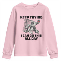 Keep Trying I Can Do This All Day Youth Sweatshirt Funny Goalie Hockey Player Gift - Wonder Print Shop