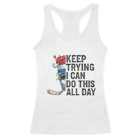 Keep Trying I Can Do This All Day Racerback Tank Top Ice Hockey Helmet Christmas Gift - Wonder Print Shop