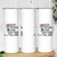 Keep Trying I Can Do This All Day Skinny Tumbler Ice Hockey Helmet Christmas Gift - Wonder Print Shop