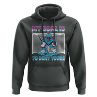 My Goal Is To Deny Yours Hoodie Goalie Hockey Drip Art Gift - Wonder Print Shop