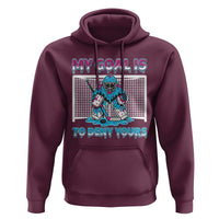 My Goal Is To Deny Yours Hoodie Goalie Hockey Drip Art Gift - Wonder Print Shop