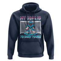 My Goal Is To Deny Yours Hoodie Goalie Hockey Drip Art Gift - Wonder Print Shop