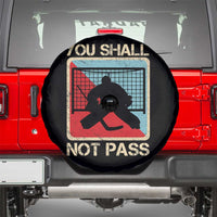 Ice Hockey Goalie Vintage Retro Gift Spare Tire Cover You Shall Not Pass - Wonder Print Shop
