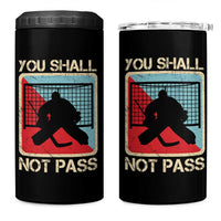 Ice Hockey Goalie Vintage Retro Gift 4 in 1 Can Cooler Tumbler You Shall Not Pass - Wonder Print Shop