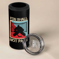 Ice Hockey Goalie Vintage Retro Gift 4 in 1 Can Cooler Tumbler You Shall Not Pass - Wonder Print Shop