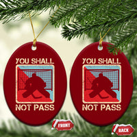Ice Hockey Goalie Vintage Retro Gift Ceramic Ornament You Shall Not Pass - Wonder Print Shop